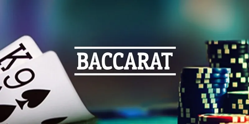 Cược xâu Baccarat có nghĩa là gì?
