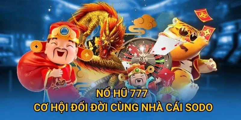 nổ hũ 777 sodo