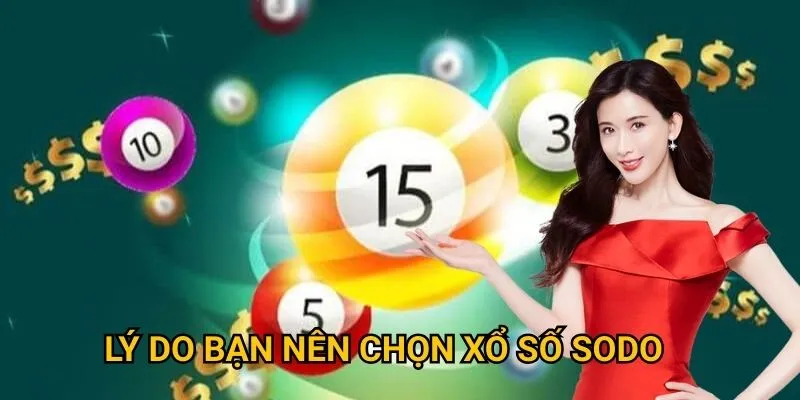 Lý do bạn nên chọn xổ số sodo
